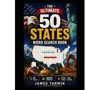 The Ultimate 50 States Word Search Book: Explore America Through Slang, Sports, Food, Famous People & State Culture