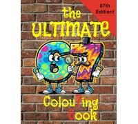 The Ultimate 6 7 Colouring Book: The Ultimate Brainrot Meme of the Year! A Birthday, Christmas Stocking Filler Gift for Tweens & Teens who love memes!