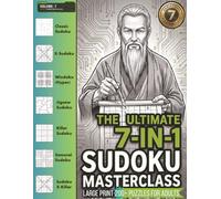 The Ultimate 7-in-1 Sudoku Masterclass: Large Print 200+ Puzzles for Adults: Featuring Classic, X-Sudoku, Windowku, Jigsaw, Killer, Samurai, and X-Killer | Volume 7