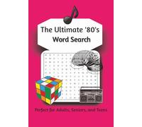 The Ultimate 80's Word Search Puzzle Book: Word Searches with Easy to Read Print about the 80's, Classics, Throwback, and More| 6x9 inches, 110 pages| ... Gift for Vacation, Holidays and Free Time