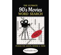The Ultimate 90s Movies Word Search Puzzle Book Vol 1: Word Searches with Easy to Read Print about 90s movies/cinema | 6x9 inches, 110 pages | 50+ ... Gift for Vacations, Holidays and Free Times