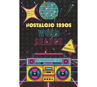 The Ultimate 90s Word Search for Adults: 55 Nostalgic Puzzles Packed with 1990s Music, Movies, Slang & Pop Culture Fun!