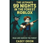 The Ultimate 99 Nights in the Forest Roblox: Read And Survive the Forest