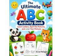 The Ultimate ABC Activity Book: Learn Letters, Spot the Pictures, and Color your Pictures