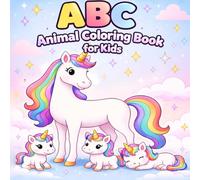 The Ultimate ABC Animal Coloring Book: Cute Unicorns, Easy Designs & Alphabet Fun