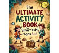 The Ultimate Activity Book for Smart Kids Ages 8-12: 90 Fun Puzzles of Mazes, Crosswords, Word Search and More!