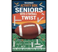 The Ultimate Activity Book Seniors with a football twist: A puzzle book including sudoku, crossword puzzles and word searches with a football theme