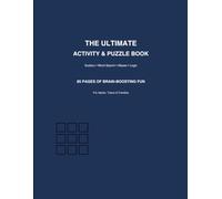 The Ultimate Activity & Puzzle Book for Adults: Pages of Sudoku, Word Search, Mazes, Number Puzzles & Brain Games for Relaxation, Focus and Fun 100