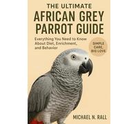 The ultimate African grey parrot guide