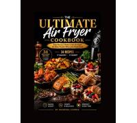 The Ultimate Air Fryer: Coockbook