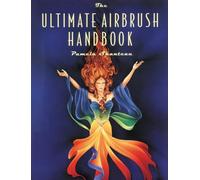 The Ultimate Airbrush Handbook (Crafts Highlights)