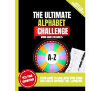 The Ultimate Alphabet Challenge: A-Z Word Game for Adults, Brain Game, Family Activities, Vocabulary & Creativity, Category Challenges