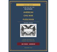 The Ultimate American Civil War Puzzle Book for Adults: 200+ Large-Print Puzzles & Coloring Pages for Adults - Word Searches, Crosswords, Cryptograms, ... Sumter · Gettysburg (Cozy Country Puzzles)