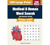 The Ultimate Anatomy Word Search for Adults: 100 Large Print Puzzles with 1,500 Medical & Human Body Terms