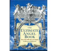 The Ultimate Angel Book: More Than 600 Hundred Clip Art Images