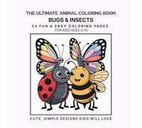 The Ultimate Animal Coloring Book: Bugs & Insects - Volume 10