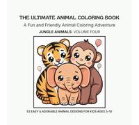 The Ultimate Animal Coloring Book: Jungle Animals: Volume 4