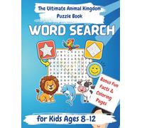 The Ultimate Animal Kingdom Puzzle Book: Word Search for Kids Ages 8-12, 100 Unique Shaped Puzzles (Star, Diamond, Face) + Bonus Fun Facts & Coloring Pages!