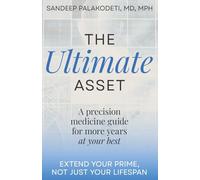The Ultimate Asset: Extend Your Prime, Not (Just) Your Lifespan