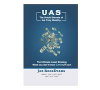 THE ULTIMATE ASSET STRATEGY: Untold secrets of the truly wealthy - and strategies for how you can become one of them!
