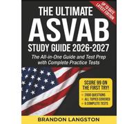 The Ultimate ASVAB Study Guide 2026-2027: The All-in-One Guide and Test Prep with Complete Practice Tests