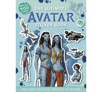 The Ultimate Avatar Sticker Book: Includes Avatar The Way of Water (Ultimate Sticker Book)