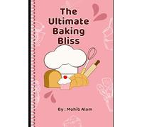 THE ULTIMATE BAKING BLISS
