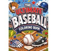 The Ultimate Baseball Coloring Book