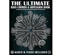 The Ultimate Bass Chords & Arpeggios Book: Essential for every bass player!: 2 (The Ultimate Bass Books)
