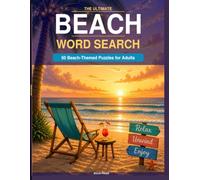 The Ultimate Beach Word Search: 50 Beach-Themed Puzzles for Adults (Bolin Press Word Search)
