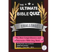 THE ULTIMATE BIBLE QUIZ CHALLENGE: THE MOST COMPREHENSIVE INTERACTIVE BIBLE QUIZ BOOK - Who am I | Fill-In | True or False | Matching People, Events, and Miracles | MCQ (The True WORD For Freedom)