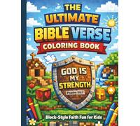 The Ultimate Bible Verse Coloring Book in Block Style for Minecrafters: Epic Block-Style Bible Verses to Color for Kids and the Whole Family. (Unofficial Fan-Made Coloring Book)