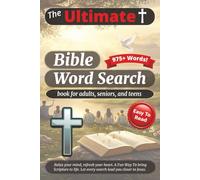 The Ultimate Bible Word Search: A book for adults, seniors, and teens