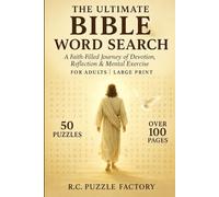 The Ultimate Bible Word Search: A Faith-Filled Journey of Devotion, Reflection & Mental Exercise - Large Print