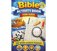 The Ultimate Bible Word Search Book for Kids Ages 5-9: 125 Fun Puzzles Featuring Bible Stories, People & Places