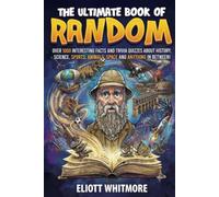 The Ultimate Big Book of Fun Facts and Trivia:: 1,500+ Amazing Facts About Science, History, Space, Animals, Sports, Geography, Technology, Nature, and Everything in Between