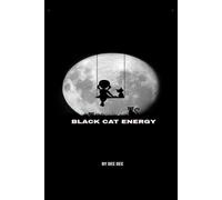The Ultimate Black Cat: Unlocking Your Feminine Energy and Mystique