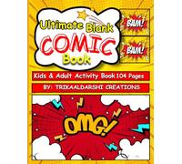 The Ultimate Blank Comic Book for Kids: Create Your Own Cartoon World: 8.5” x 11” Journal with Fun Templates