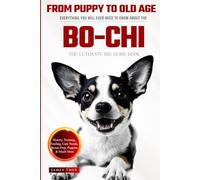 The Ultimate Bo-chi Big Guide: Everything You Will Ever Need To Know About The Bo-chi Book