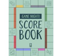 The ultimate board game score book: Track games, players, results, and highlights