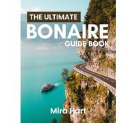 The ultimate Bonaire guidebook