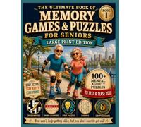The Ultimate Book of Memory Games & Puzzles for Seniors: Large Print Senior Puzzle Book with over 100 Easy-to-Read Word Searches, Sudoku, Crosswords, ... Puzzles & Brain Games for Adults and Seniors