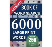 The ULTIMATE Book of Word Search Travel Size: 250 Large Print Puzzles with Over 6000 Words for Relaxing Fun Volume 1