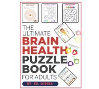 The Ultimate Brain Health Puzzle Book for 4 to 8 years : Crosswords, Sudoku, Maze game, Word Searches, and More! (Ultimate Brain Health Puzzle Books)