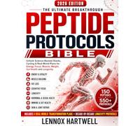 The Ultimate Breakthrough Peptide Protocols Bible: Unlock Science-Backed Stacks, Cycling & Real-World Plans for Energy, Focus, Muscle, Weight, Gut Health and Longevity