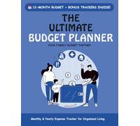 The Ultimate Budget Planner: Undated Finance Planner for Conscious Spending, Saving & Debt-Free Goals (2025 Edition)
