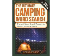 THE ULTIMATE CAMPING WORD SEARCH: The Ultimate Camping Word Search: Easy to Read Word Searches about Camping, Hiking, Outdoors Adventures and More | ... for Gifts (the great outdoors puzzle series)