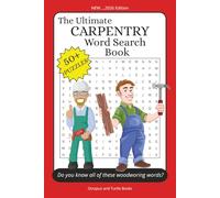 The Ultimate Carpentry Word Search Puzzle Book: Easy to Read Print Word Searches about the Carpentry, Woodworking, power tools and More | 6x9 inches, ... Gift for Vacations, Holidays and Free Time