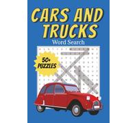 The Ultimate Cars & Trucks Crossword Puzzle Book for Everyone | 6x9 inches: A Fun and Challenging Puzzle Book for Auto Lovers of All Ages - Packed with Vehicles, Brands, Road Adventures, and More!