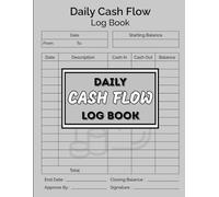 The Ultimate Cash Flow Log Book | Daily Business Income & Expense Tracker for Entrepreneurs: Simplify Your Bookkeeping, Track Transactions & Monitor Profits Easily